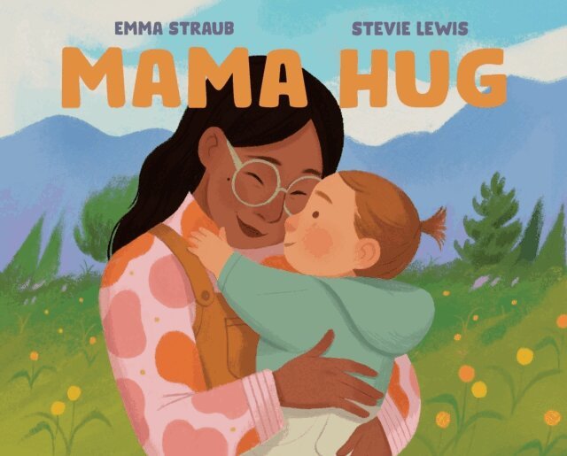 Emma Straub - Mama Hug, E-bok