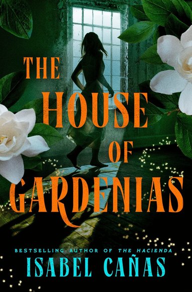Isabel Cañas - House of Gardenias, Inbunden