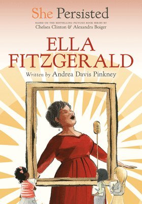 Andrea Davis Pinkney, Chelsea Clinton - She Persisted: Ella Fitzgerald, Häftad. Tillgänglighet: Tillfälligt slut