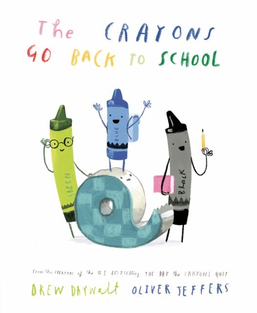 Drew Daywalt - Crayons Go Back to School, E-bok