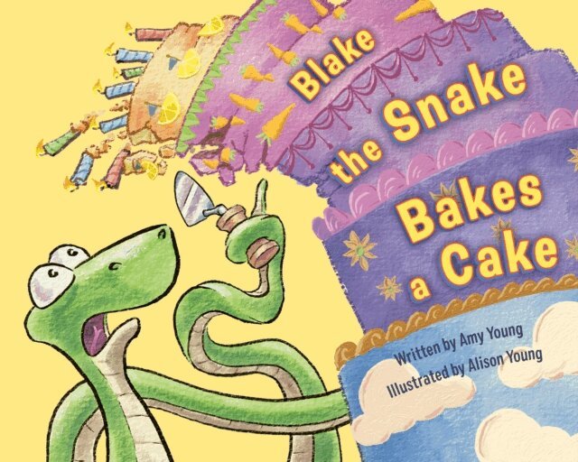 Amy Young - Blake the Snake Bakes a Cake, E-bok