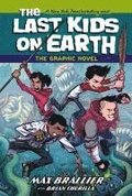 The Last Kids on Earth: The Graphic Novel