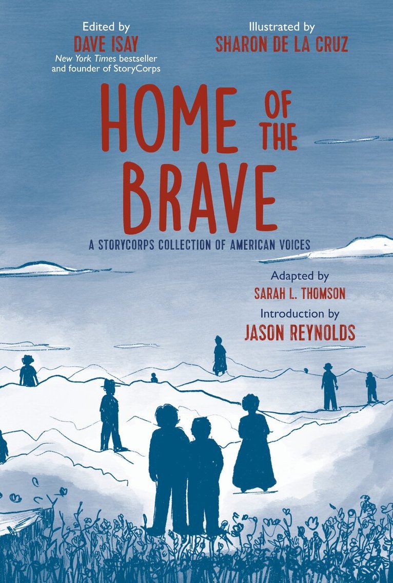 Dave Isay - Home of the Brave, Inbunden