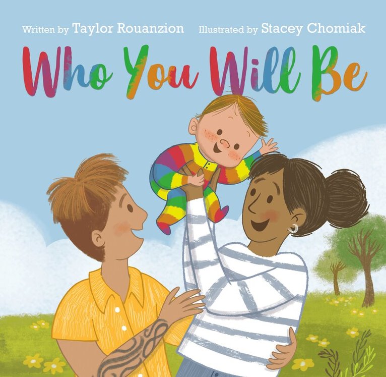Taylor Rouanzion - Who You Will Be, Inbunden