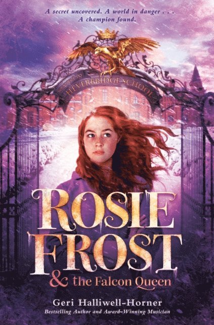 Geri Halliwell-Horner - Rosie Frost and the Falcon Queen, E-bok