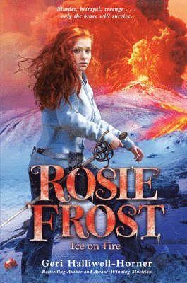 Geri Halliwell-Horner - Rosie Frost: Ice on Fire, Häftad