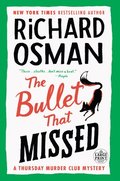 The Bullet That Missed