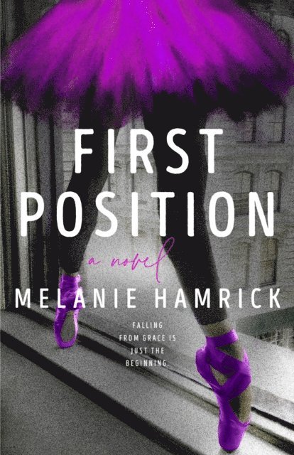 Melanie Hamrick - First Position, E-bok