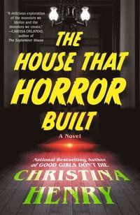 The House That Horror Built