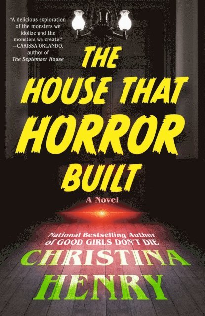 Christina Henry - House That Horror Built, E-bok