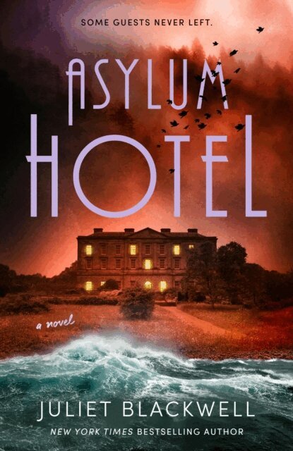 Juliet Blackwell - Asylum Hotel, E-bok