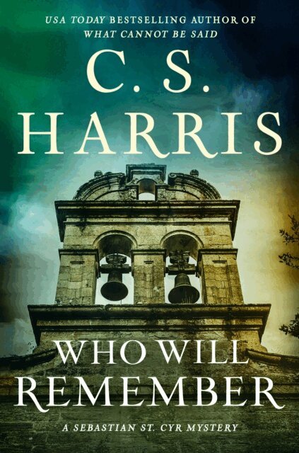 C. S. Harris - Who Will Remember, E-bok