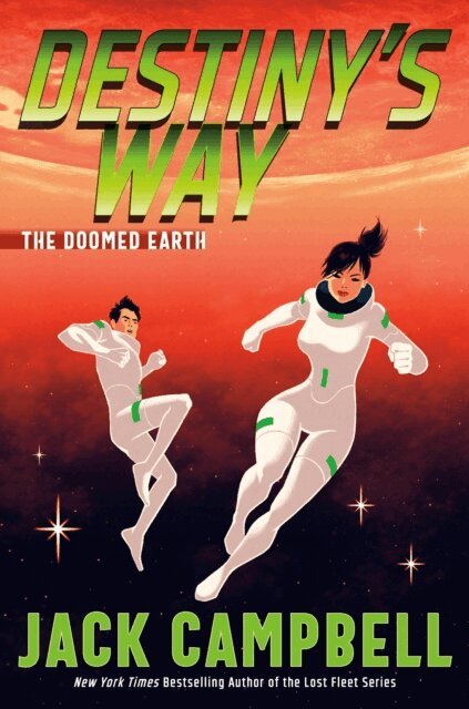 Jack Campbell - Destiny's Way, E-bok