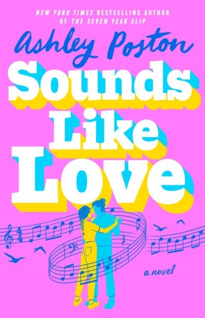 Ashley Poston - Sounds Like Love, E-bok