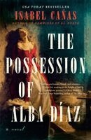 Isabel Cañas - The Possession of Alba Díaz, Häftad