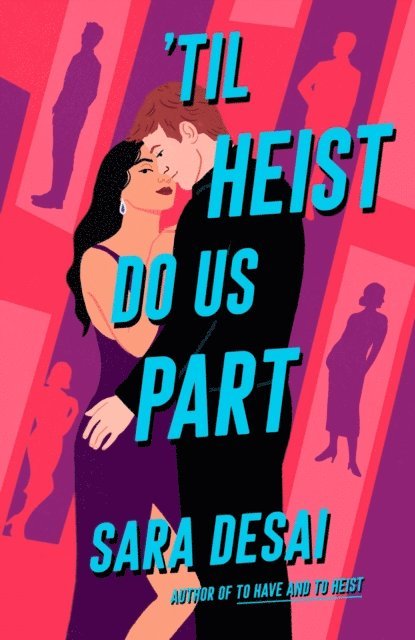 Sara Desai - 'Til Heist Do Us Part, E-bok