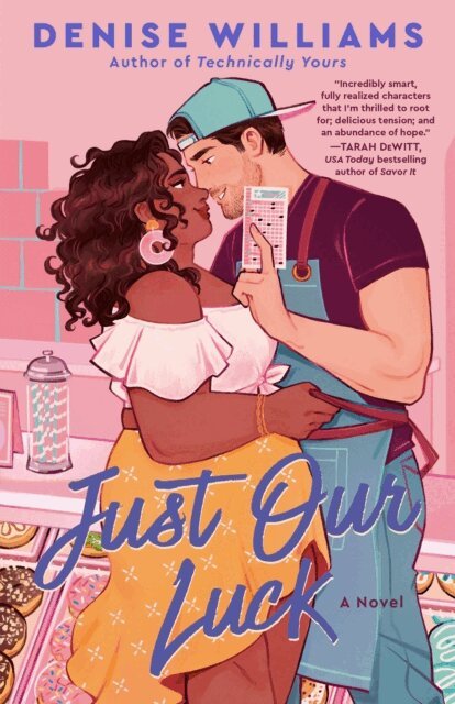 Denise Williams - Just Our Luck, E-bok
