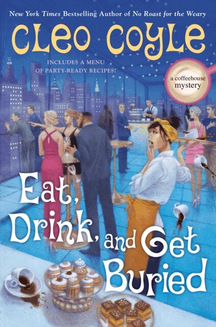 Cleo Coyle - Eat, Drink, and Get Buried, E-bok. Tillgänglighet: Lägg i varukorg