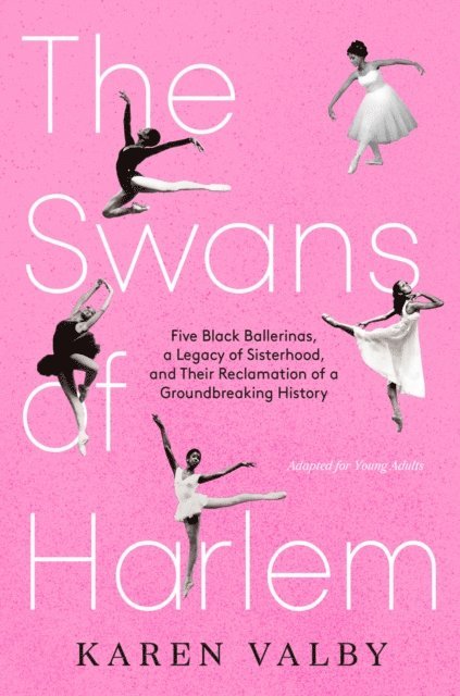 Karen Valby - Swans of Harlem (Adapted for Young Adults), E-bok. Tillgänglighet: Lägg i varukorg