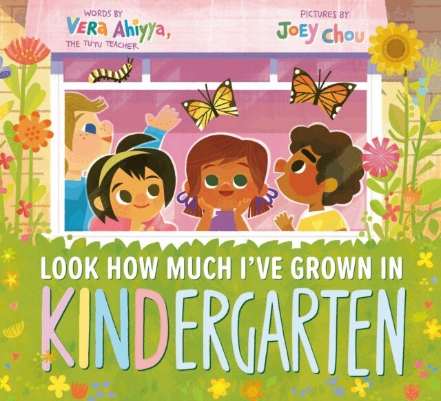 Vera Ahiyya - Look How Much I've Grown in KINDergarten, E-bok