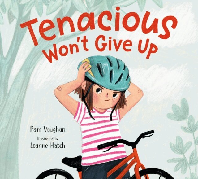 Pam Vaughan - Tenacious Won't Give Up, E-bok