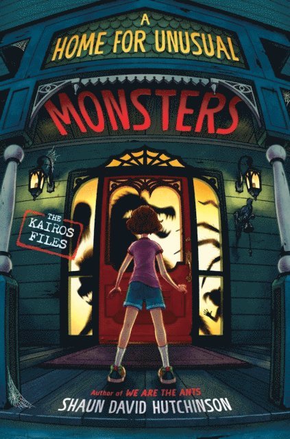Shaun David Hutchinson - Home for Unusual Monsters, E-bok