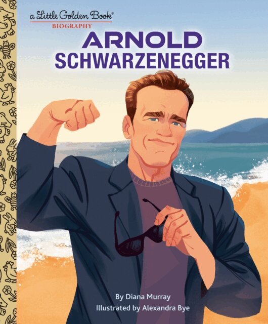 Diana Murray - Arnold Schwarzenegger: A Little Golden Book Biography, E-bok