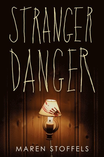 Maren Stoffels - Stranger Danger, E-bok