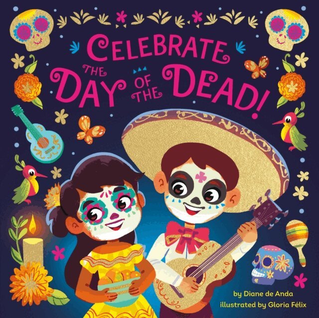 Diane de Anda - Celebrate the Day of the Dead!, E-bok