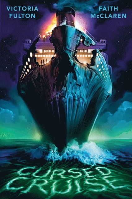 Faith McClaren, Victoria Fulton - Cursed Cruise, E-bok