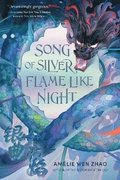 Song Of Silver, Flame Like Night