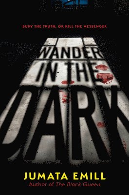 Jumata Emill - Wander in the Dark, Inbunden