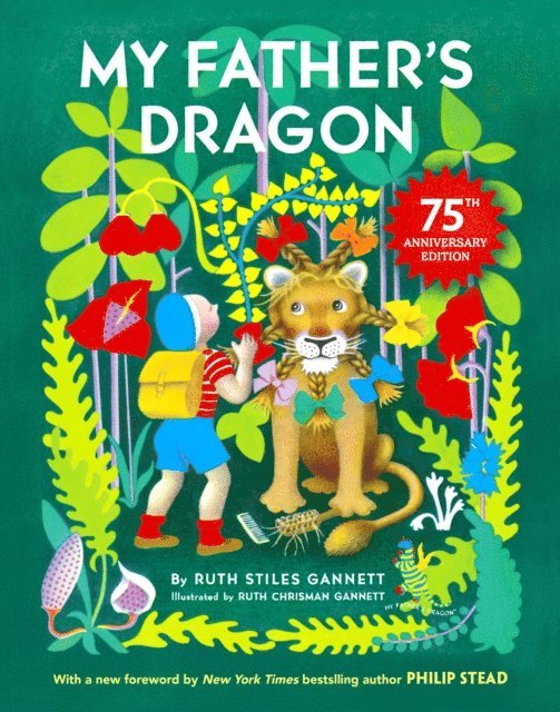 Ruth Stiles Gannett - My Father's Dragon 75th Anniversary Edition, E-bok