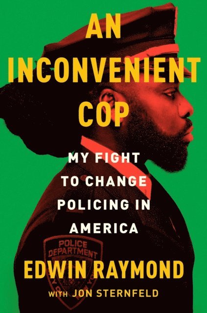 Jon Sternfeld, Edwin Raymond - Inconvenient Cop, E-bok