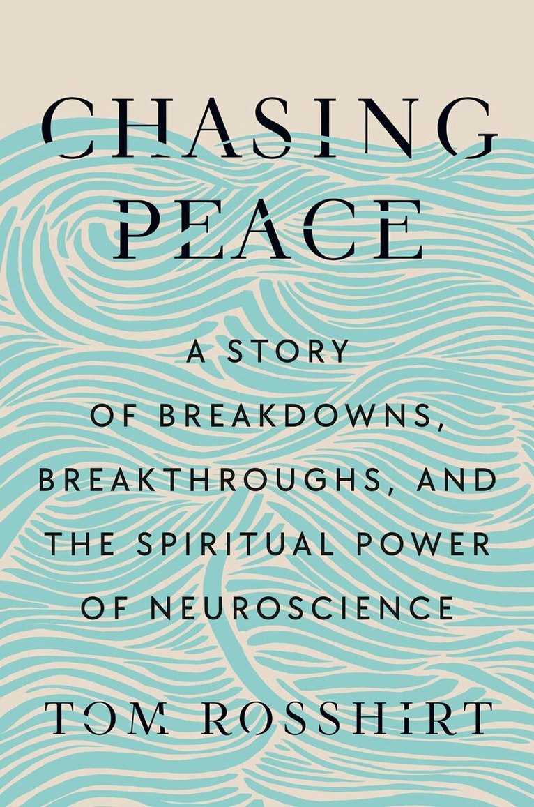 Tom Rosshirt - Chasing Peace, Inbunden