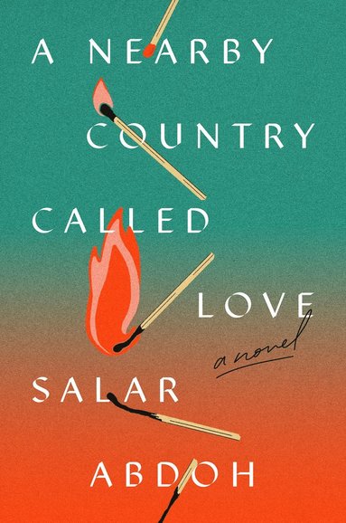 Nearby Country Called Love av Salar Abdoh