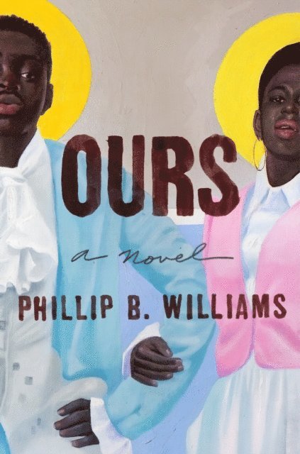 Phillip B. Williams - Ours, E-bok
