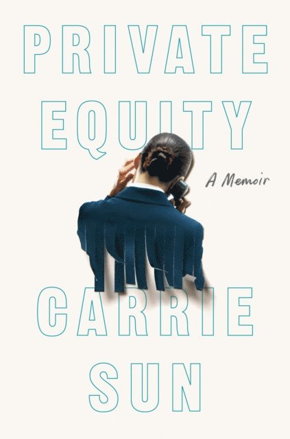 Carrie Sun - Private Equity, E-bok
