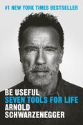 Be Useful: Seven Tools for Life