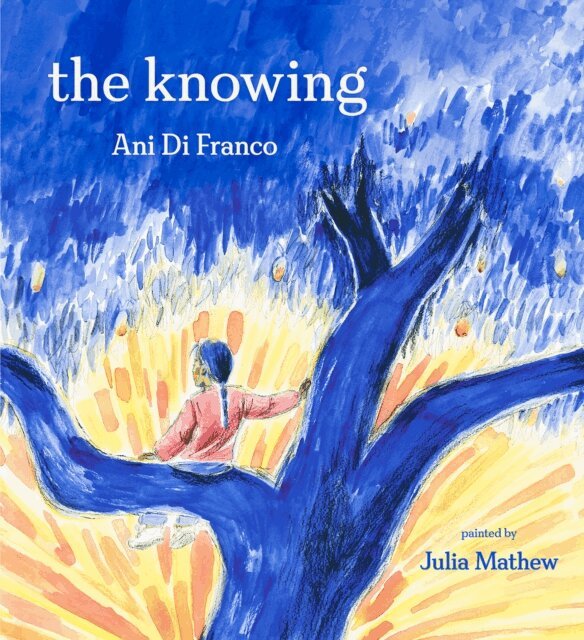 Ani DiFranco - Knowing, E-bok