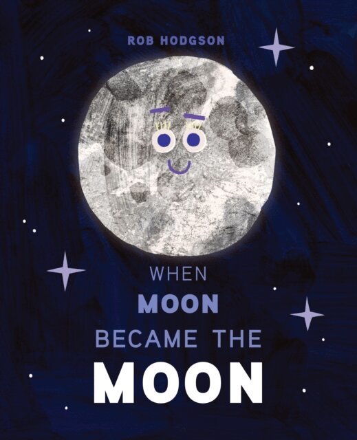 Rob Hodgson - When Moon Became the Moon, E-bok