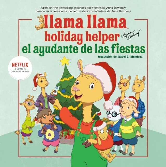 Anna Dewdney, Adriana Dominguez - Llama Llama el ayudante de las fiestas English-Spanish Edition), E-bok