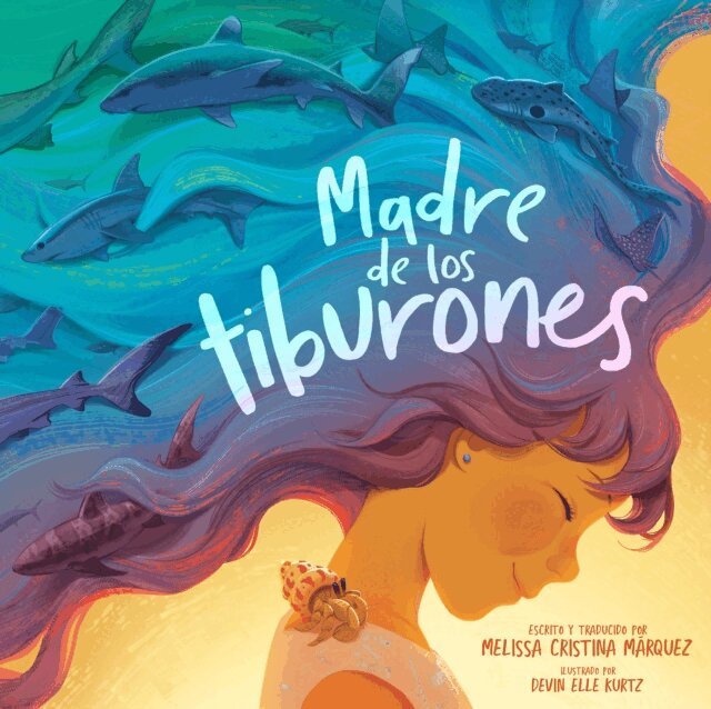 Melissa Cristina M rquez - Madre de los tiburones, E-bok