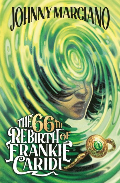 Johnny Marciano - 66th Rebirth of Frankie Caridi #1, E-bok