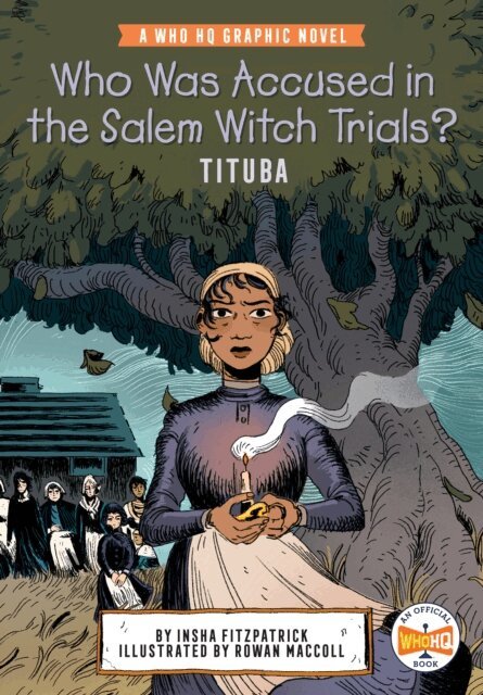 Insha Fitzpatrick - Who Was Accused in the Salem Witch Trials?: Tituba, E-bok