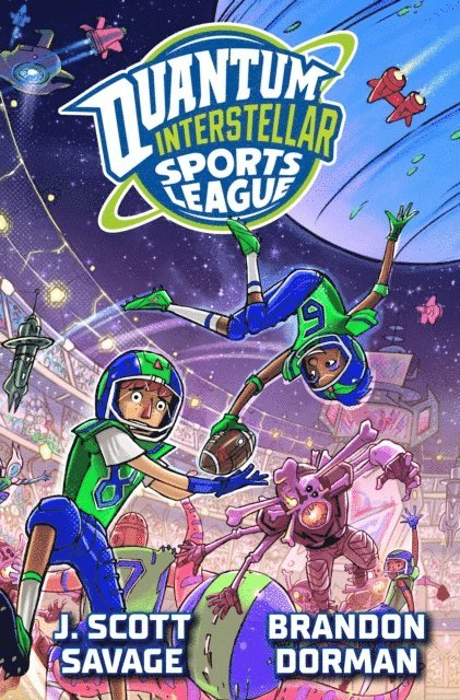 J. Scott Savage - Quantum Interstellar Sports League #1, E-bok