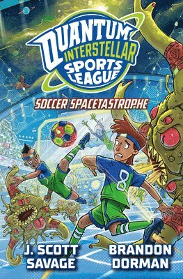 J. Scott Savage - Soccer Spacetastrophe #2, Inbunden