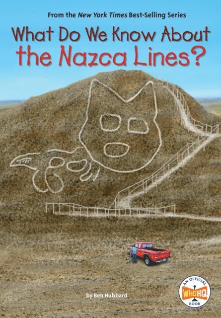 Dede Putra, Ben Hubbard - What Do We Know About the Nazca Lines?, E-bok
