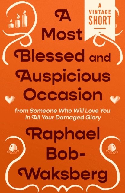 Raphael Bob-Waksberg - Most Blessed and Auspicious Occasion, E-bok