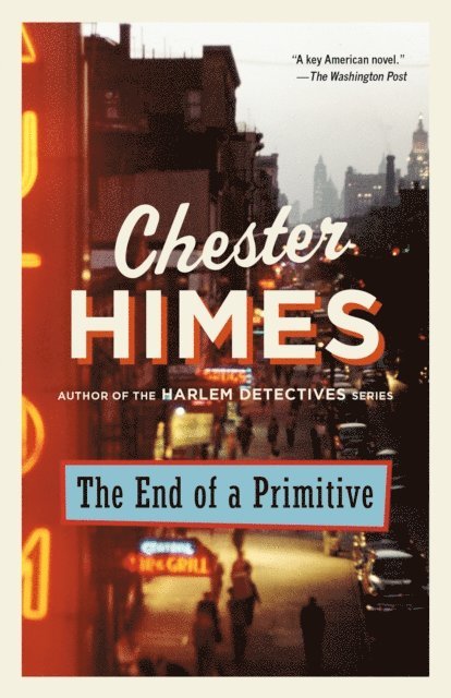 Chester Himes - End of a Primitive, E-bok